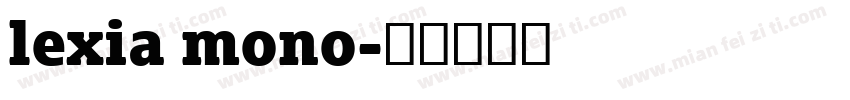 lexia mono字体转换